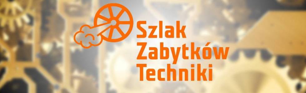 Szlak Zabytków Techniki:  MUZEALNA TRASA PA GLIWICACH