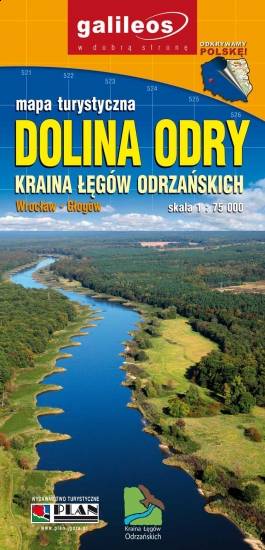 Dolina Odry. Kraina Łęgów Odrzańskich