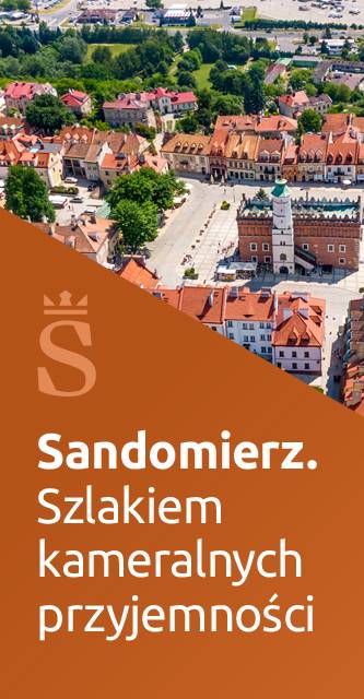 Sandomierz. Szlakiem kameralnych przyjemności. 