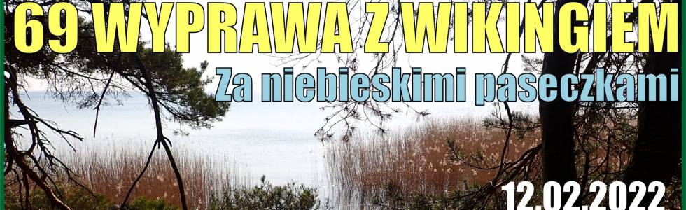 69 WYPRAWA Z WIKINGIEM - ZA NIEBIESKIMI PASECZKAMI