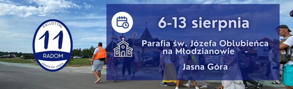 PPDR: GR 11; PARAFIA ŚW. JÓZEFA , PALLOTYNI, MŁODZIANÓW;1 KOLUMNA RADOMSKA