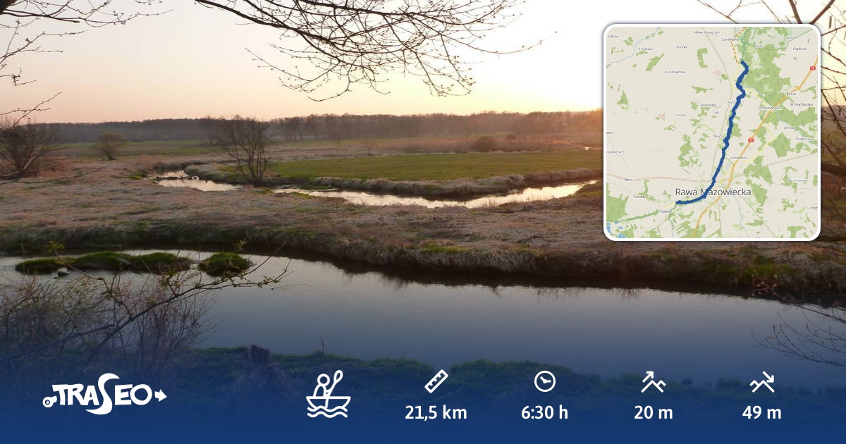 Trasa kajakowa Rzeka Rawka na trasie Boguszyce - Rawa Maz - Żydomice ...